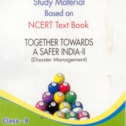 Oswaal Study Material Based on Ncert Textbook For Class 9 Together Towards a Safer India-I