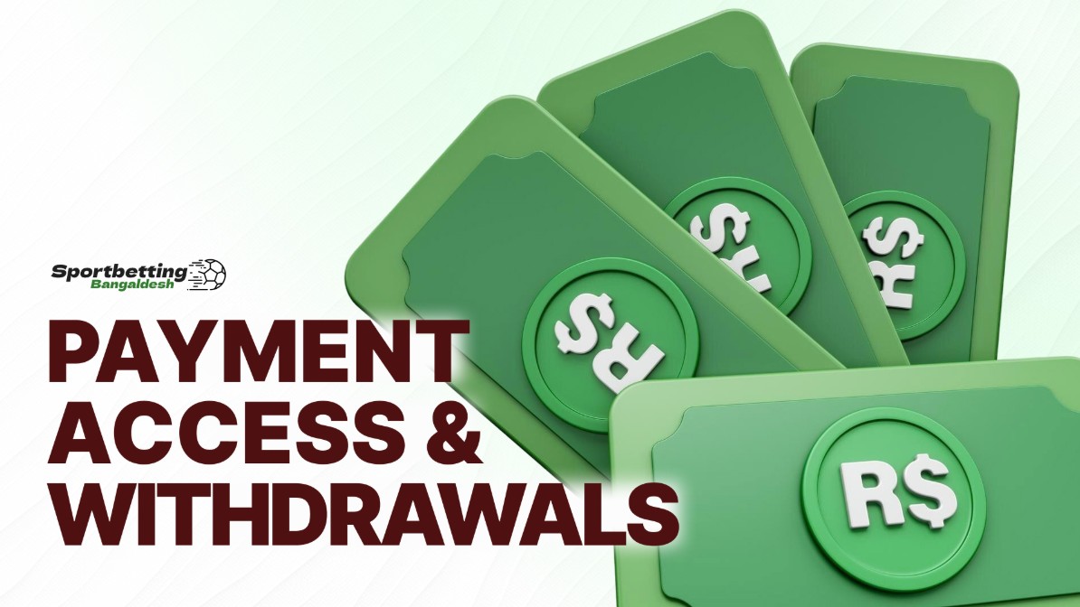 Payment Access and Withdrawals