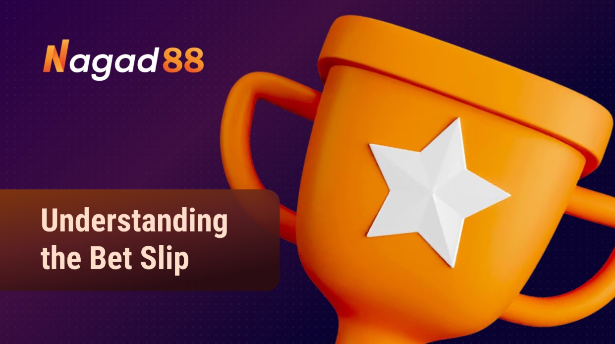 Understanding Every Part of the Nagad88 Bet Slip