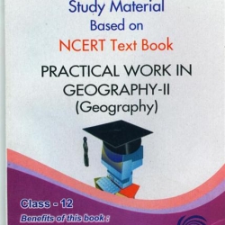 Oswaal Study Material Based on Ncert Textbook For Class 12 Practical Work in Geography