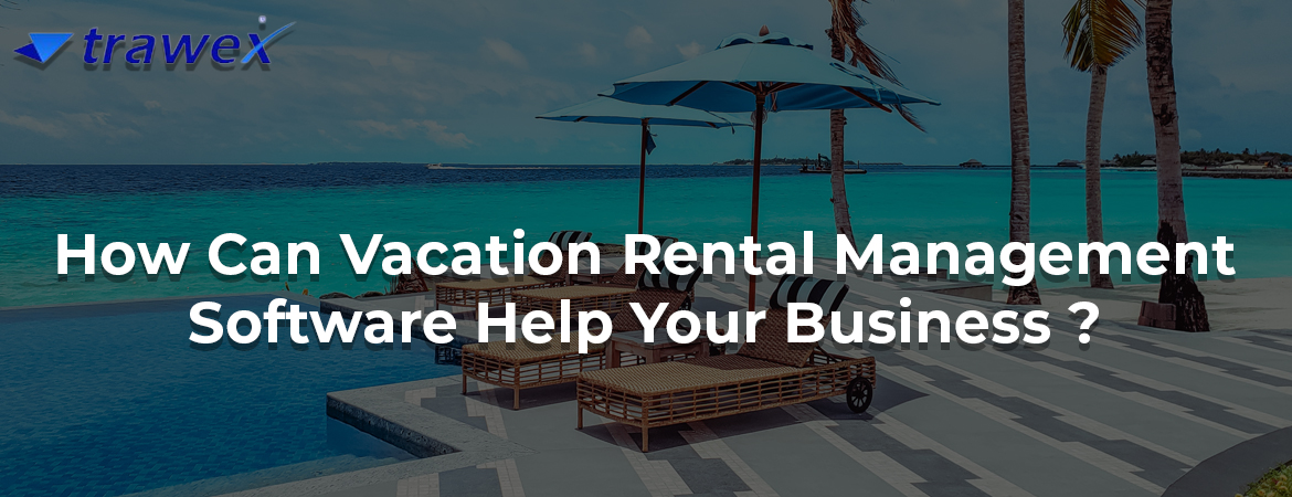 VACATION RENTAL MANAGEMENT COMPANY