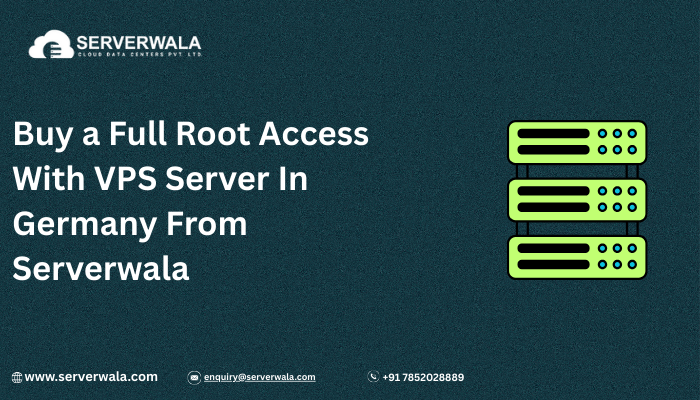Buy a Full Root Access With VPS Server In Germany From Serverwala