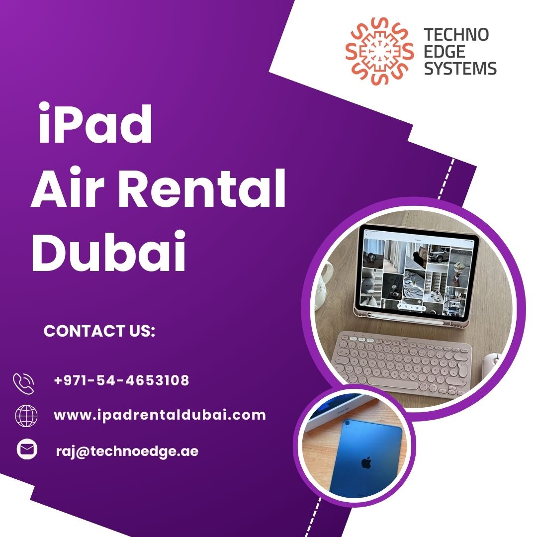 What are The Benefits of iPad Air Rental in Dubai