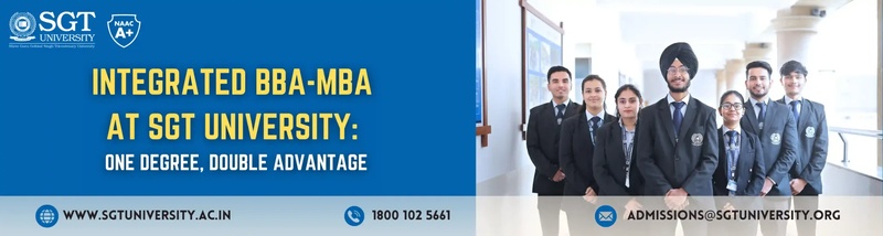 Integrated BBA-MBA at SGT University: One Degree, Double Advantage